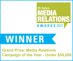 Grand Prize: Media Relations Campaign of the Year ($Under $50,000)