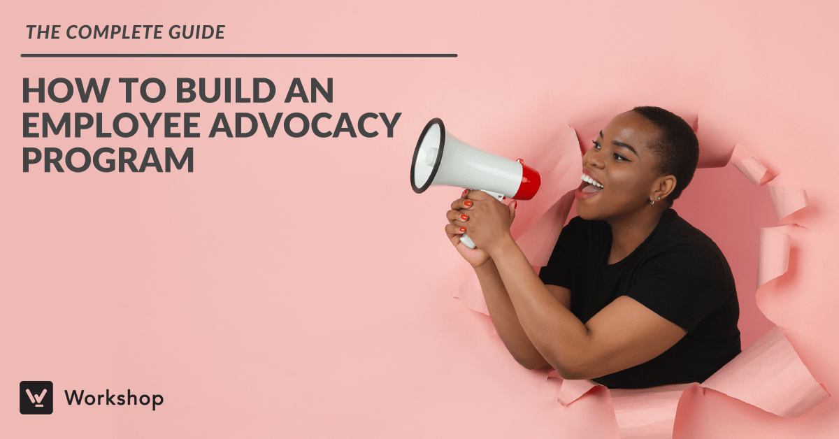 How to build an employee advocacy program - Ragan Communications