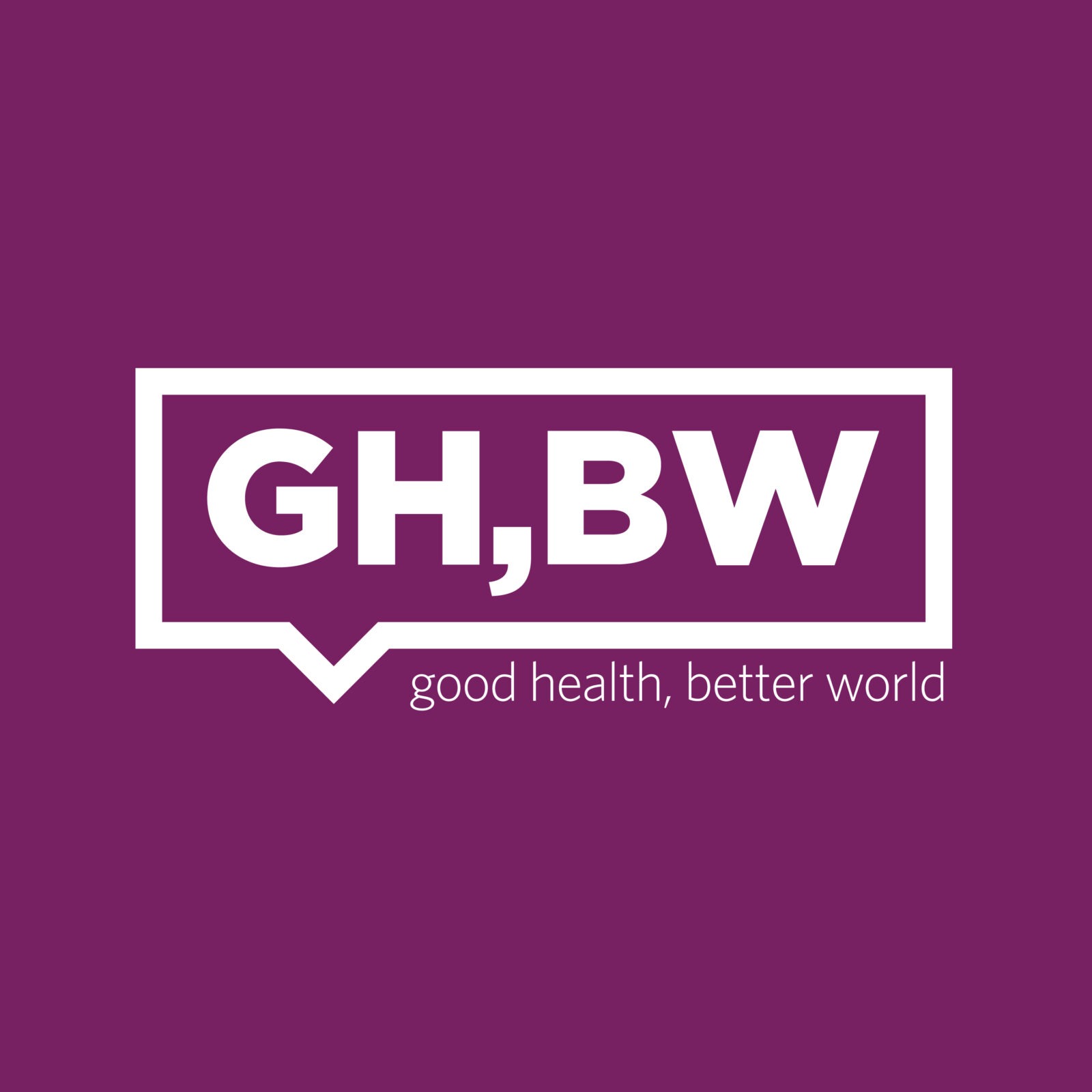 Good Health, Better World Podcast