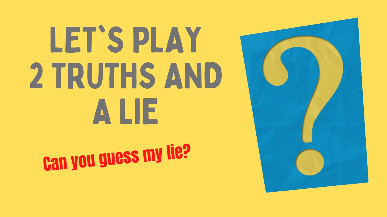 2 Truths and A Lie Employee Comms Series
