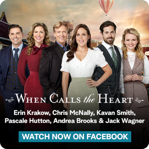 Hallmark Channel's When Calls The Heart - Season 9 Facebook Lives