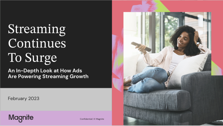 Streaming Continues to Surge: An In-Depth Look From Magnite at How Ads Are Powering Streaming TV Growth Globally