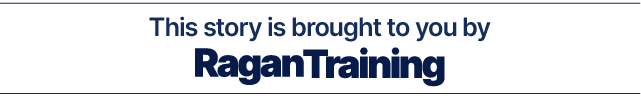 This story is brought to you by Ragan Training. Learn more by visiting ragantraining.com