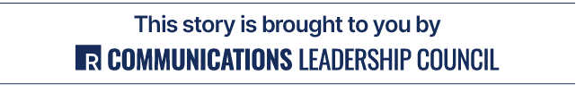 This story is brought to you by Ragan\'s Communications Leadership Council. Learn more by visiting commscouncil.ragan.com
