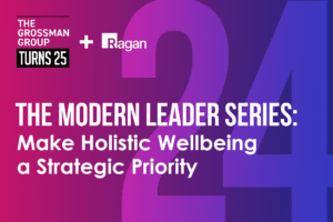 The Modern Leader series: Make holistic wellbeing a strategic priority