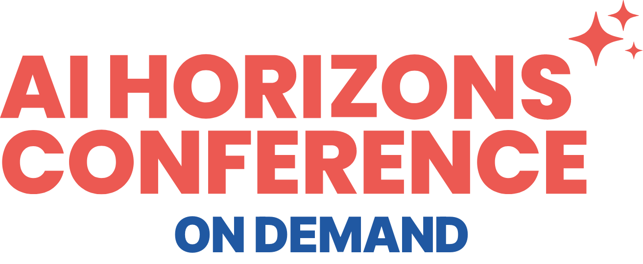 AI Horizons Conference On Demand