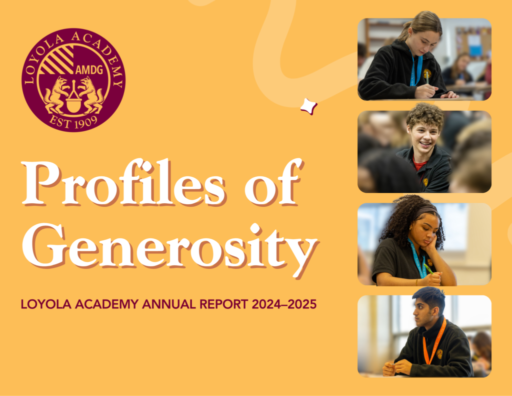 Profiles of Generosity Loyola Academy Annual Report 2024–25