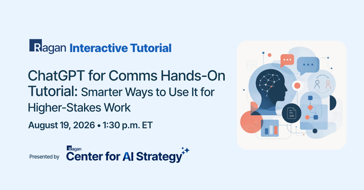 ChatGPT for Comms Hands-On Tutorial: Smarter Ways to Use It for Higher-Stakes Work