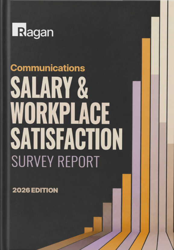 Ragan Communications Salary & Workplace Satisfaction Survey Report: 2026 Edition