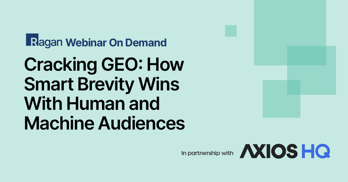 Cracking GEO: How Smart Brevity Wins With Human and Machine Audiences - Ragan Communications